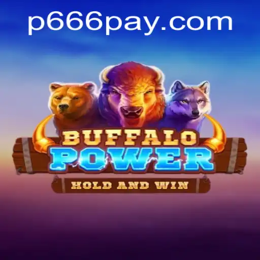 Exploring BuffaloPower: The Gameplay and Dynamics of P666.COM's Latest Hit