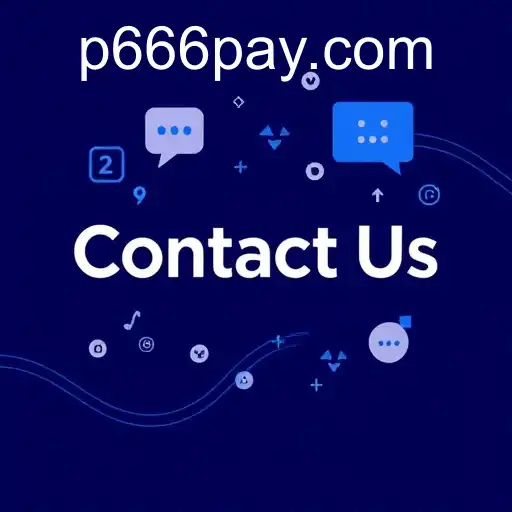 Contact Us: Connecting with P666.COM