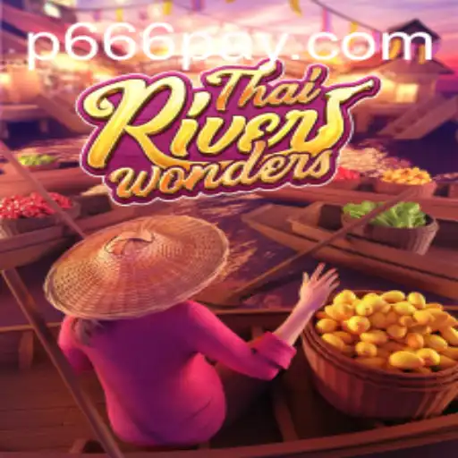 Discovering the Enchanting World of ThaiRiverWonders: An In-Depth Look at Gameplay, Mechanics, and the P666.COM Phenomenon
